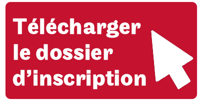 Téléchargez votre dossier d'inscription